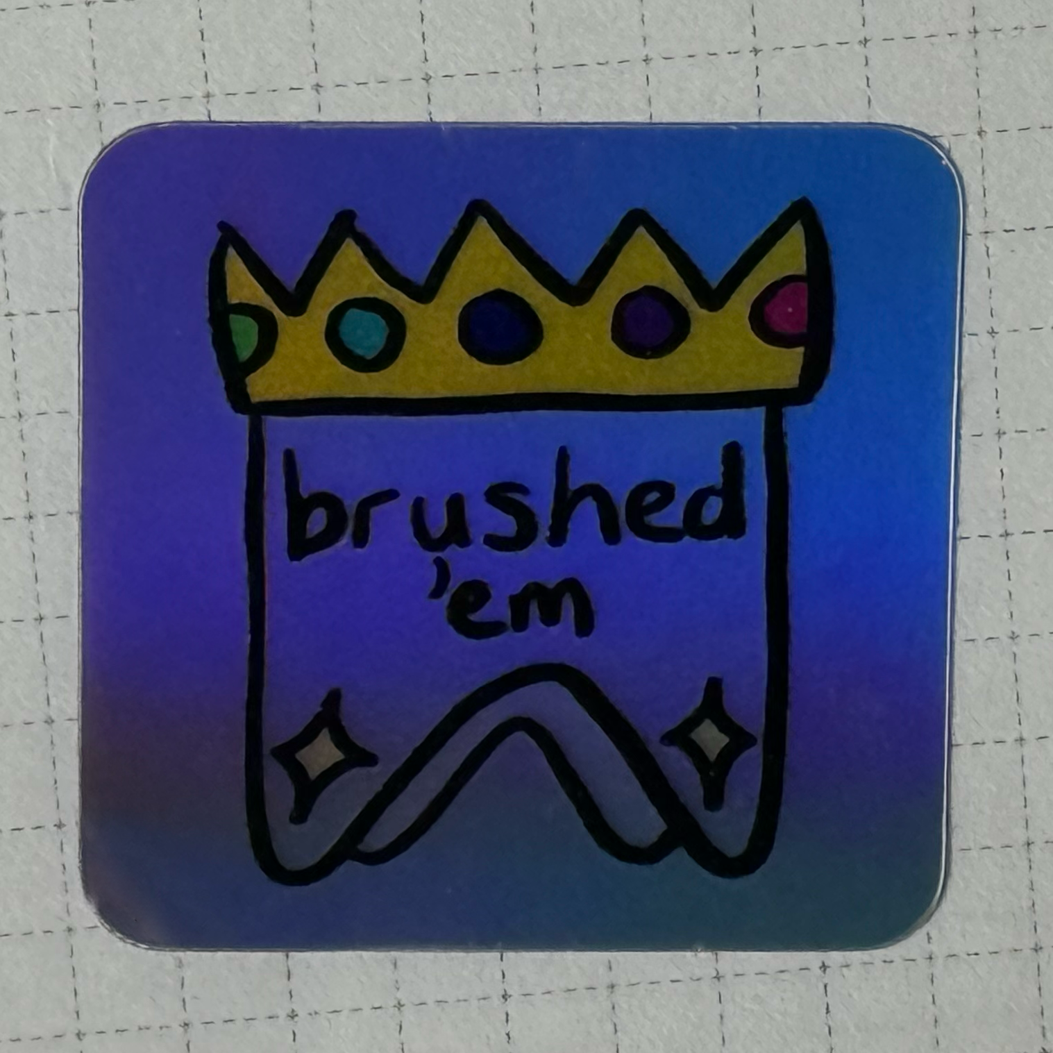 Sticker - Brushed 'Em