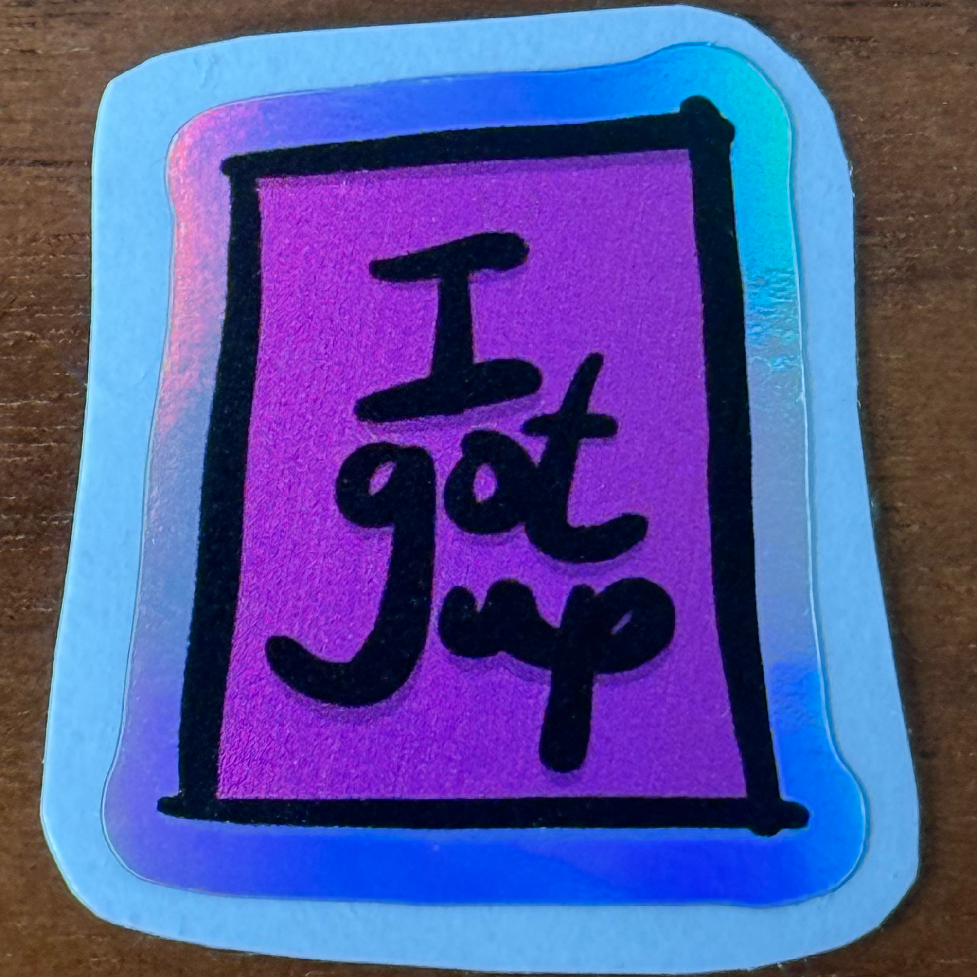 Sticker - I Got Up - Pink